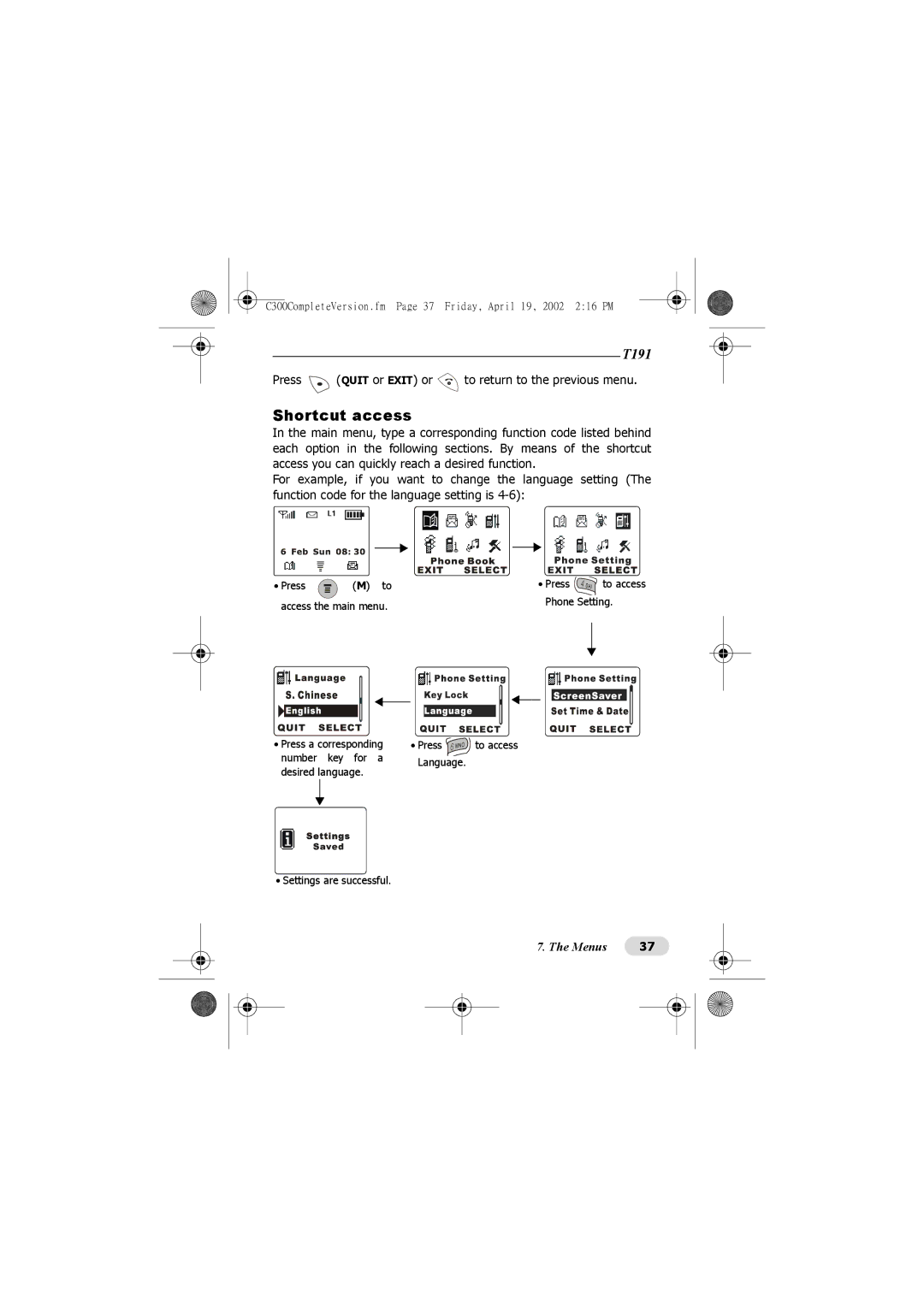 Motorola C300 manual Shortcut access, Press Quit or Exit or to return to the previous menu 