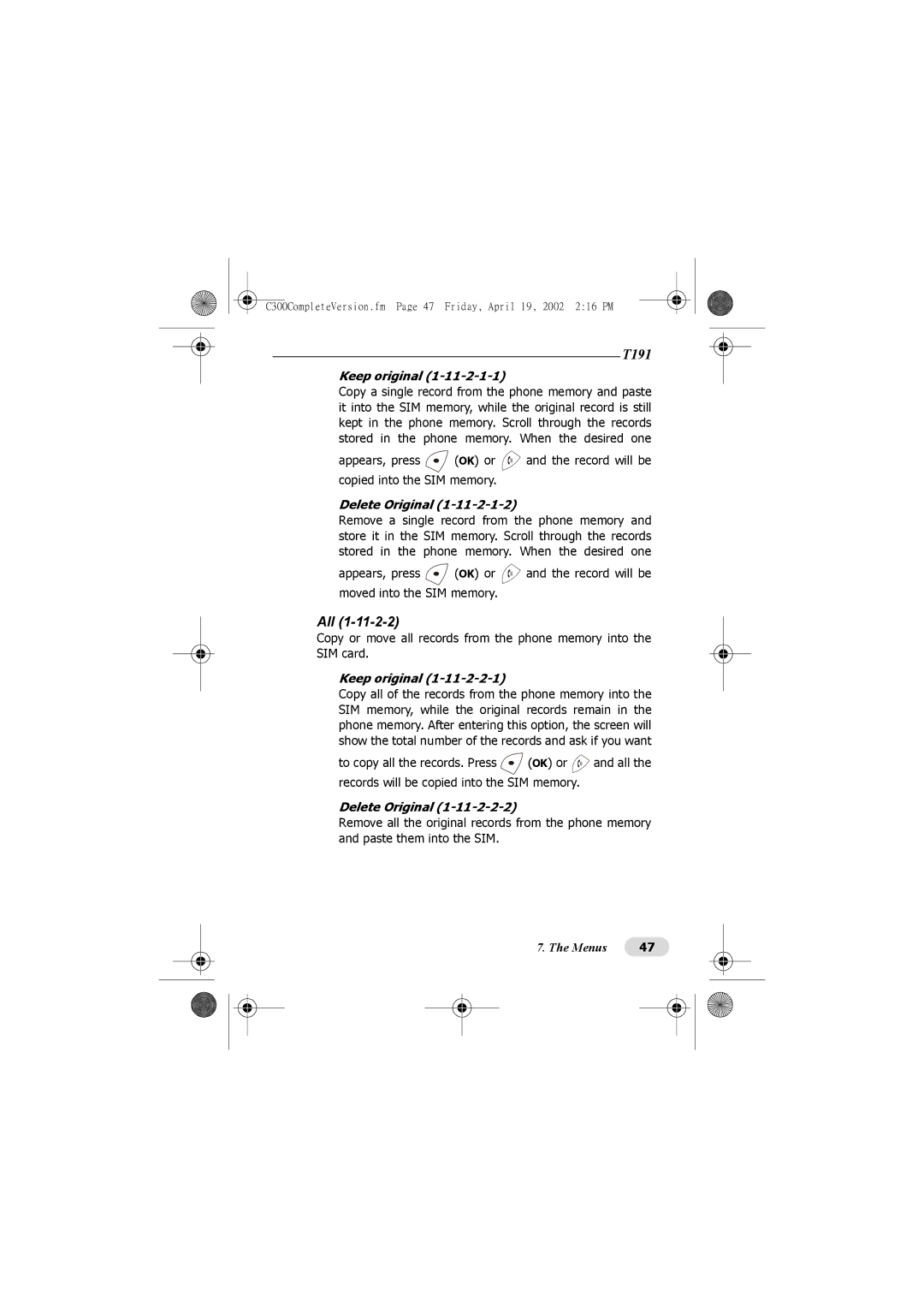 Motorola C300 manual Records will be copied into the SIM memory 