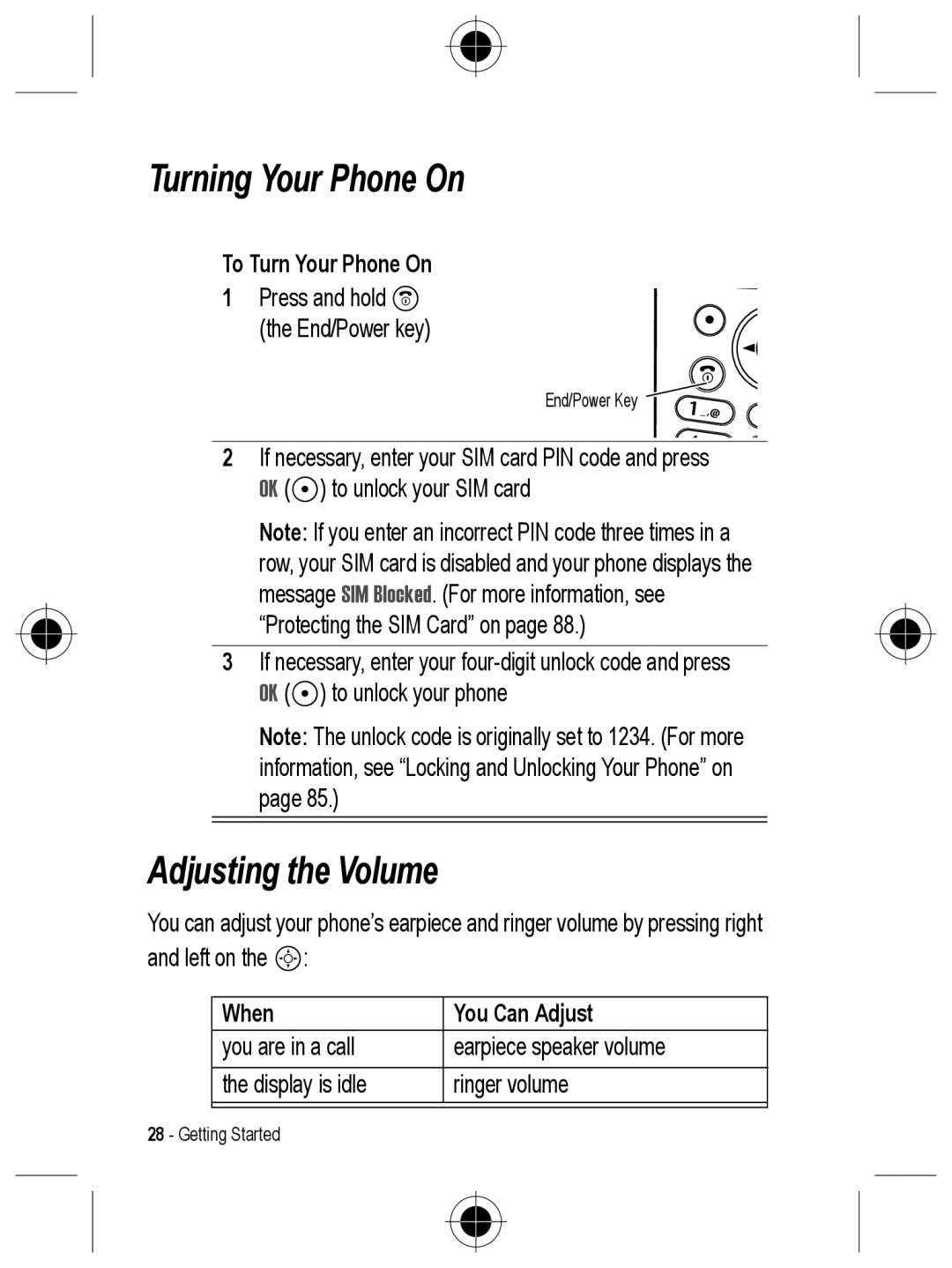 Motorola C330 manual Turning Your Phone On, Adjusting the Volume, To Turn Your Phone On, When You Can Adjust 