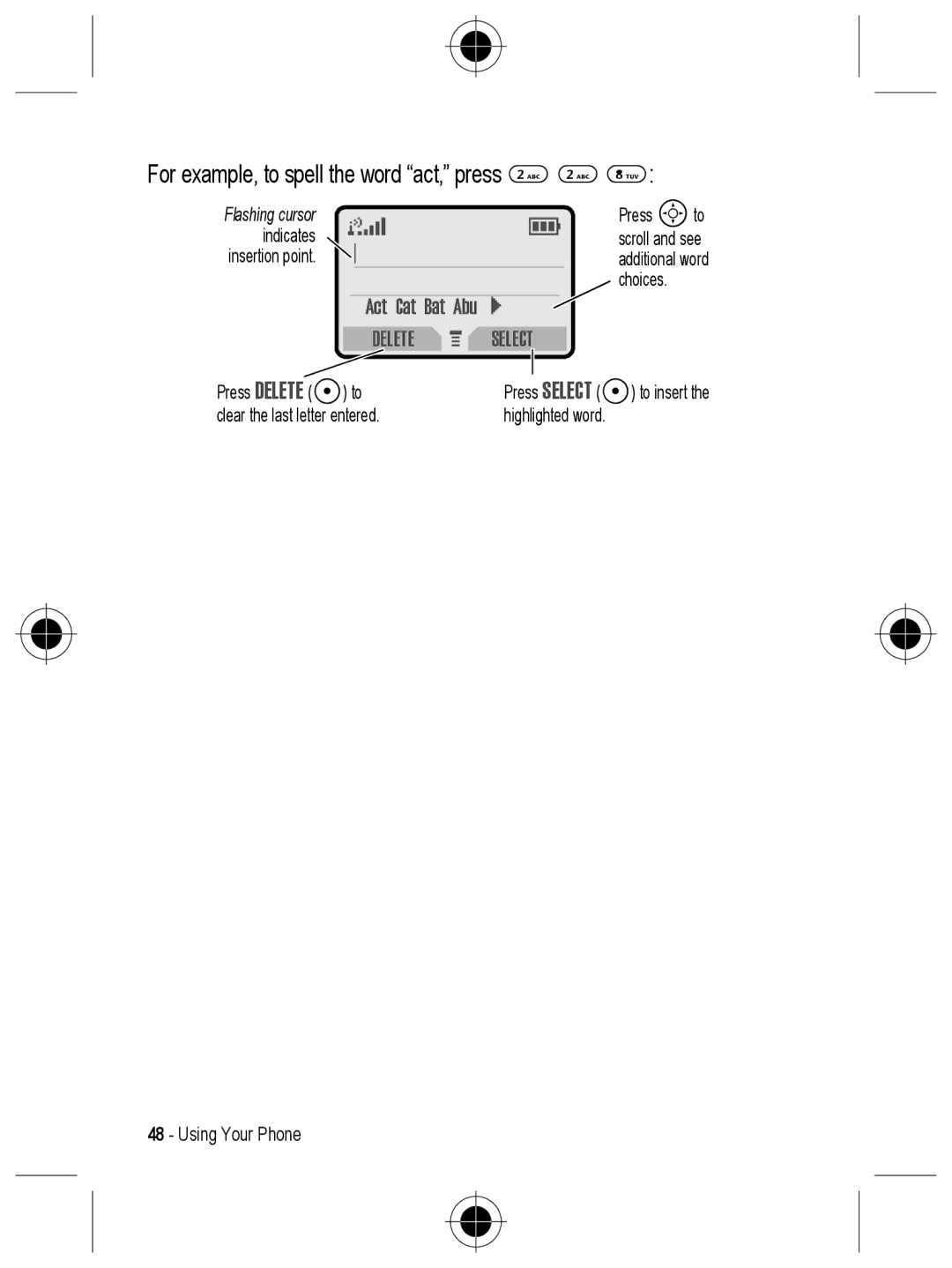 Motorola C330 manual For example, to spell the word act, press 