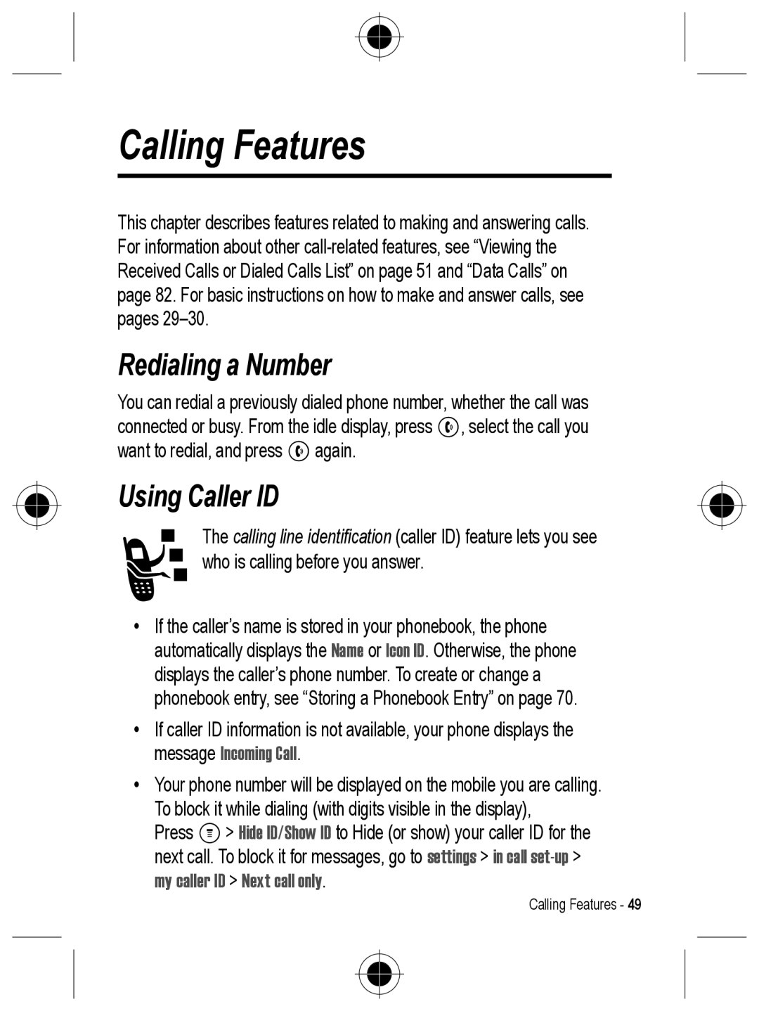 Motorola C330 manual Calling Features, Redialing a Number, Using Caller ID 