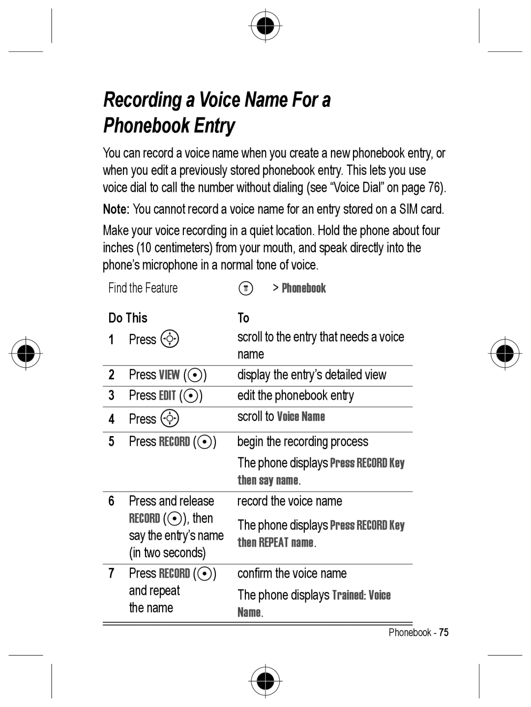 Motorola C330 manual Recording a Voice Name For a Phonebook Entry, Then say name, Then Repeat name 