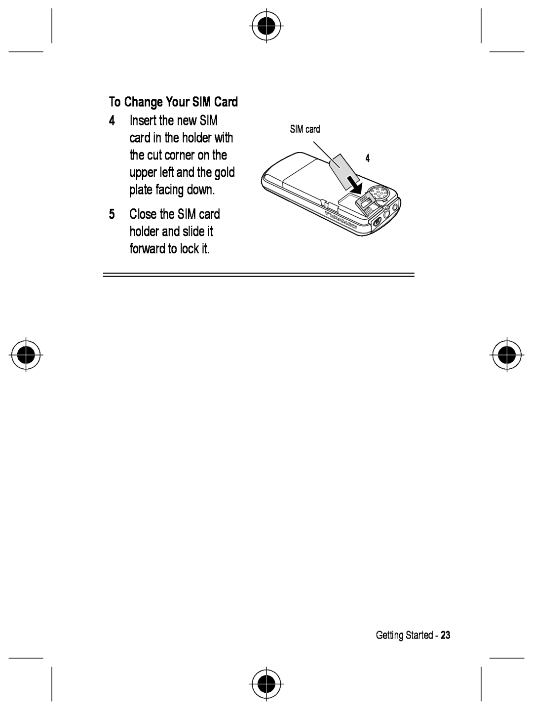 Motorola C330 manual To Change Your SIM Card, Close the SIM card holder and slide it forward to lock it, Getting Started 
