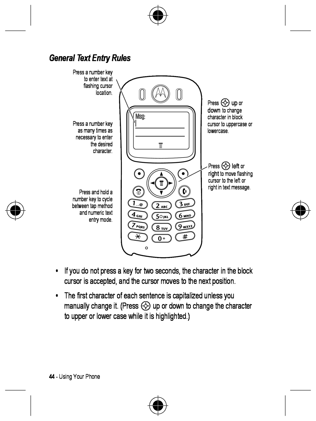 Motorola C330 General Text Entry Rules, Press a number key to enter text at flashing cursor location, Using Your Phone 