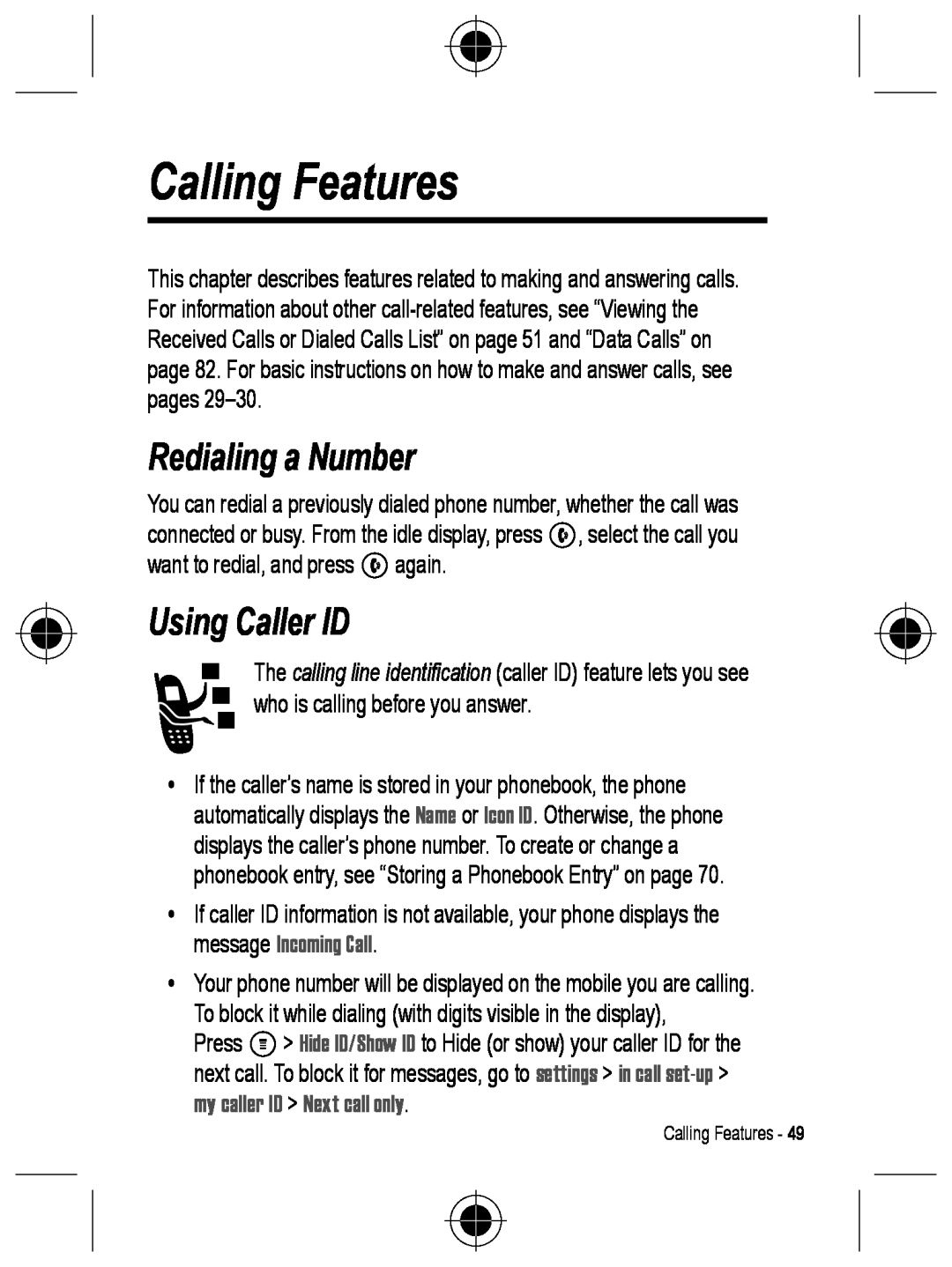 Motorola C330 manual Calling Features, Redialing a Number, Using Caller ID 