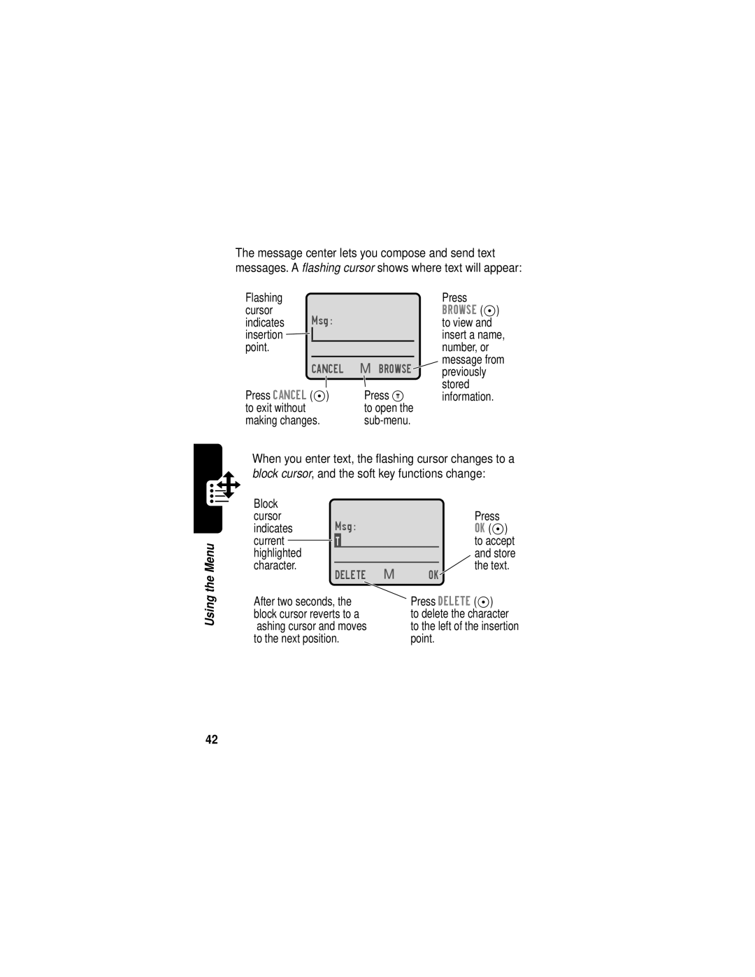 Motorola C331 Flashing Press Cursor, Indicates, To view, Insertion, Point Number, or, Previously, Current, Highlighted 