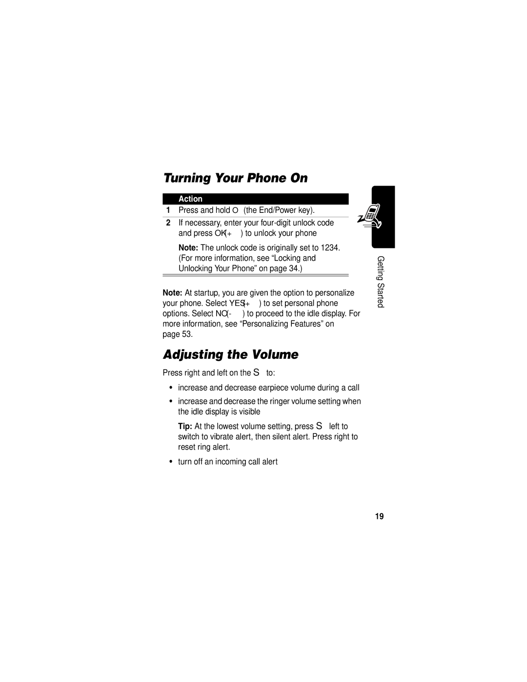 Motorola C332T manual Turning Your Phone On, Adjusting the Volume, Press and hold Othe End/Power key 