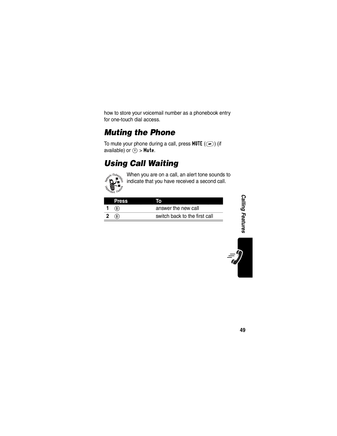 Motorola C332T manual Muting the Phone, Using Call Waiting, Answer the new call, Switch back to the first call 