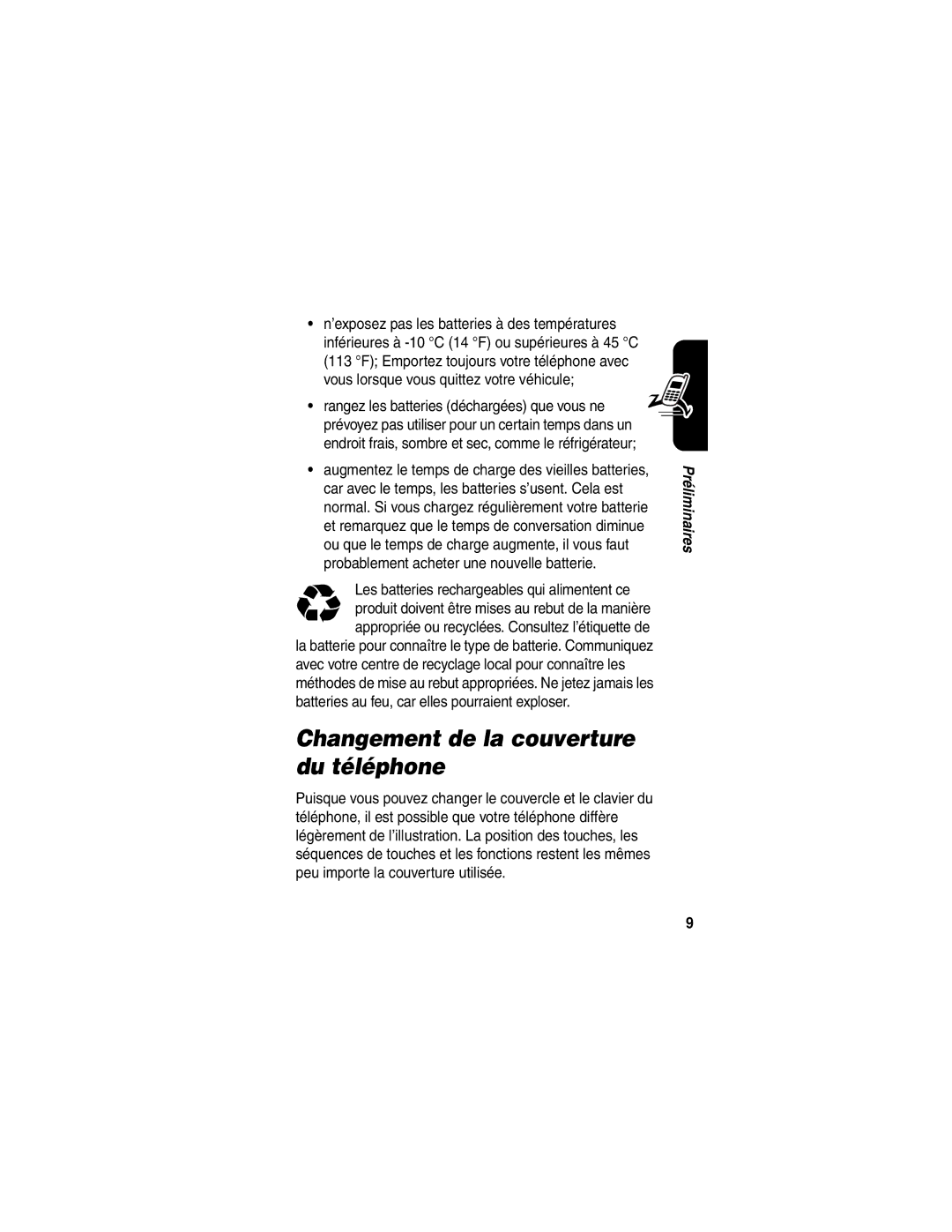 Motorola C341 manual Changement de la couverture du téléphone, Les batteries rechargeables qui alimentent ce 