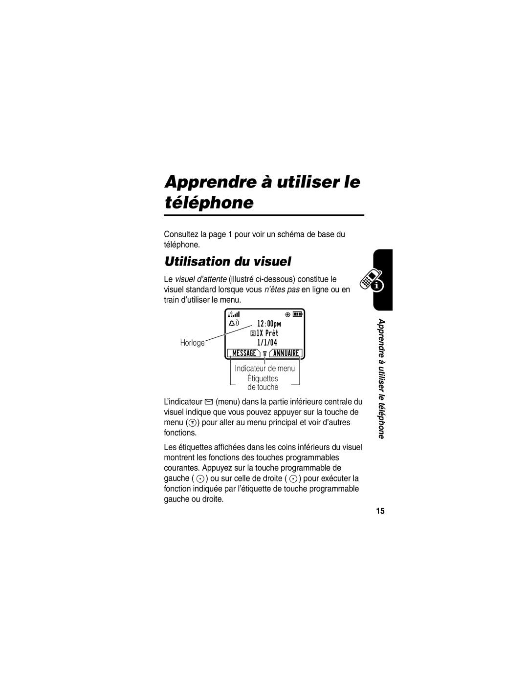 Motorola C341 manual Apprendre à utiliser le téléphone, Utilisation du visuel, Horloge, Indicateur de menu 