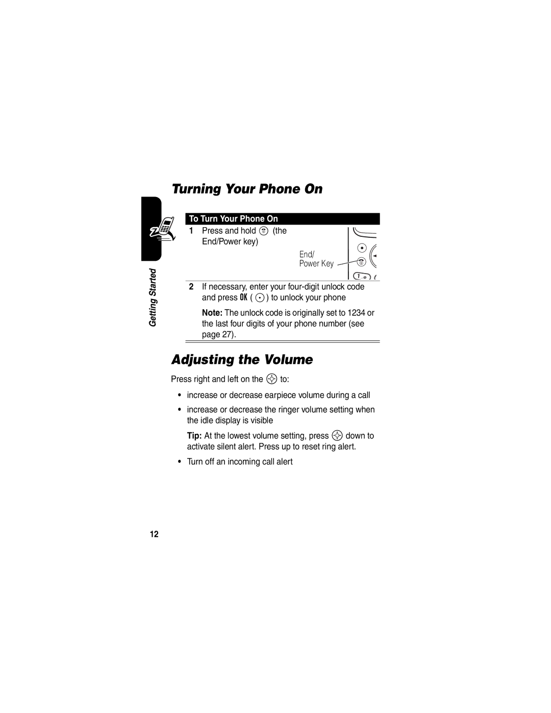 Motorola C341 manual Turning Your Phone On, Adjusting the Volume, To Turn Your Phone On, Turn off an incoming call alert 