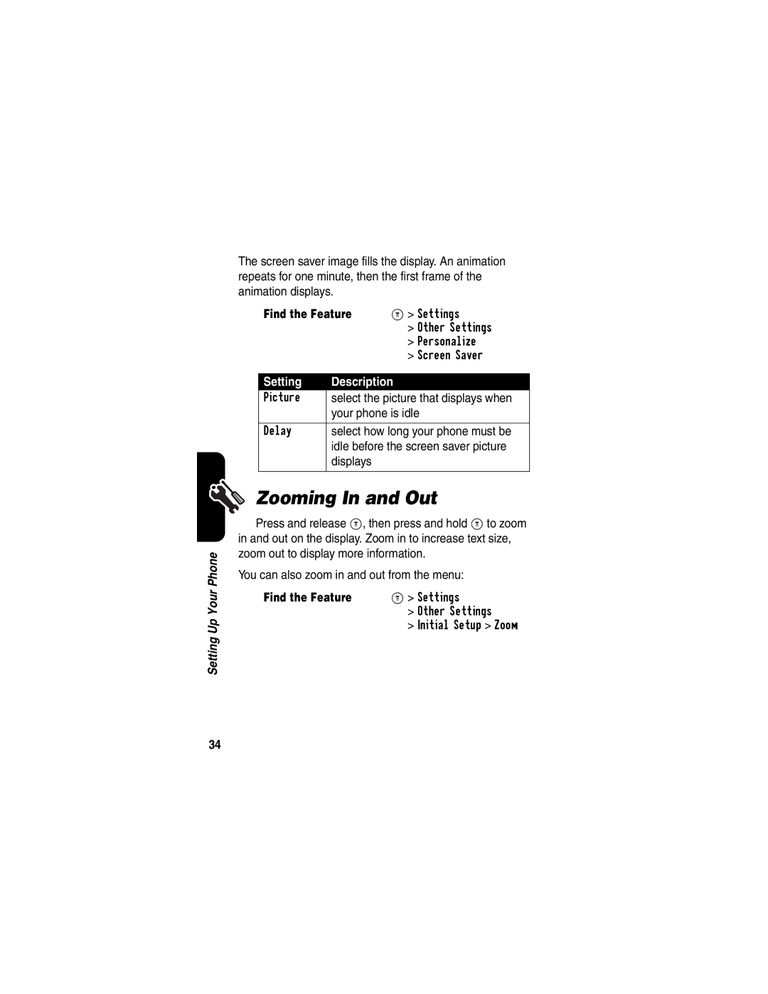 Motorola C341 manual Zooming In and Out, Your phone is idle 