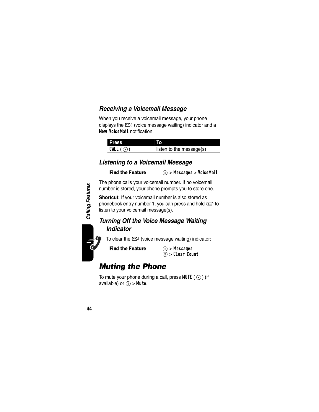 Motorola C341 manual Muting the Phone, Receiving a Voicemail Message, Listening to a Voicemail Message 