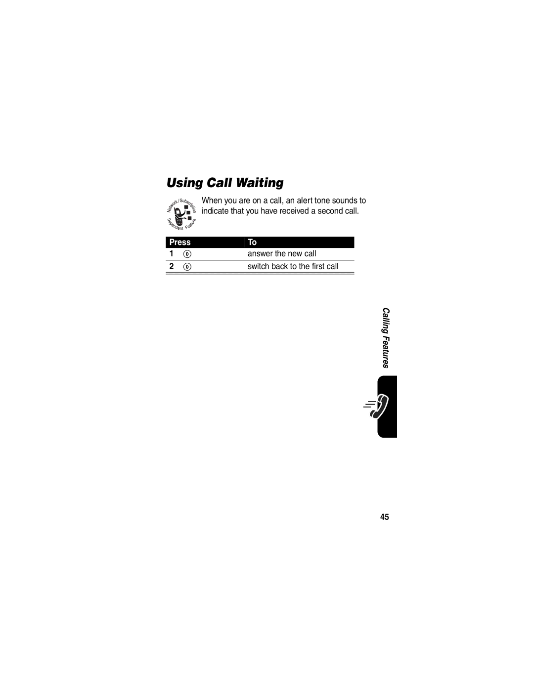 Motorola C341 manual Using Call Waiting, Answer the new call, Switch back to the first call 