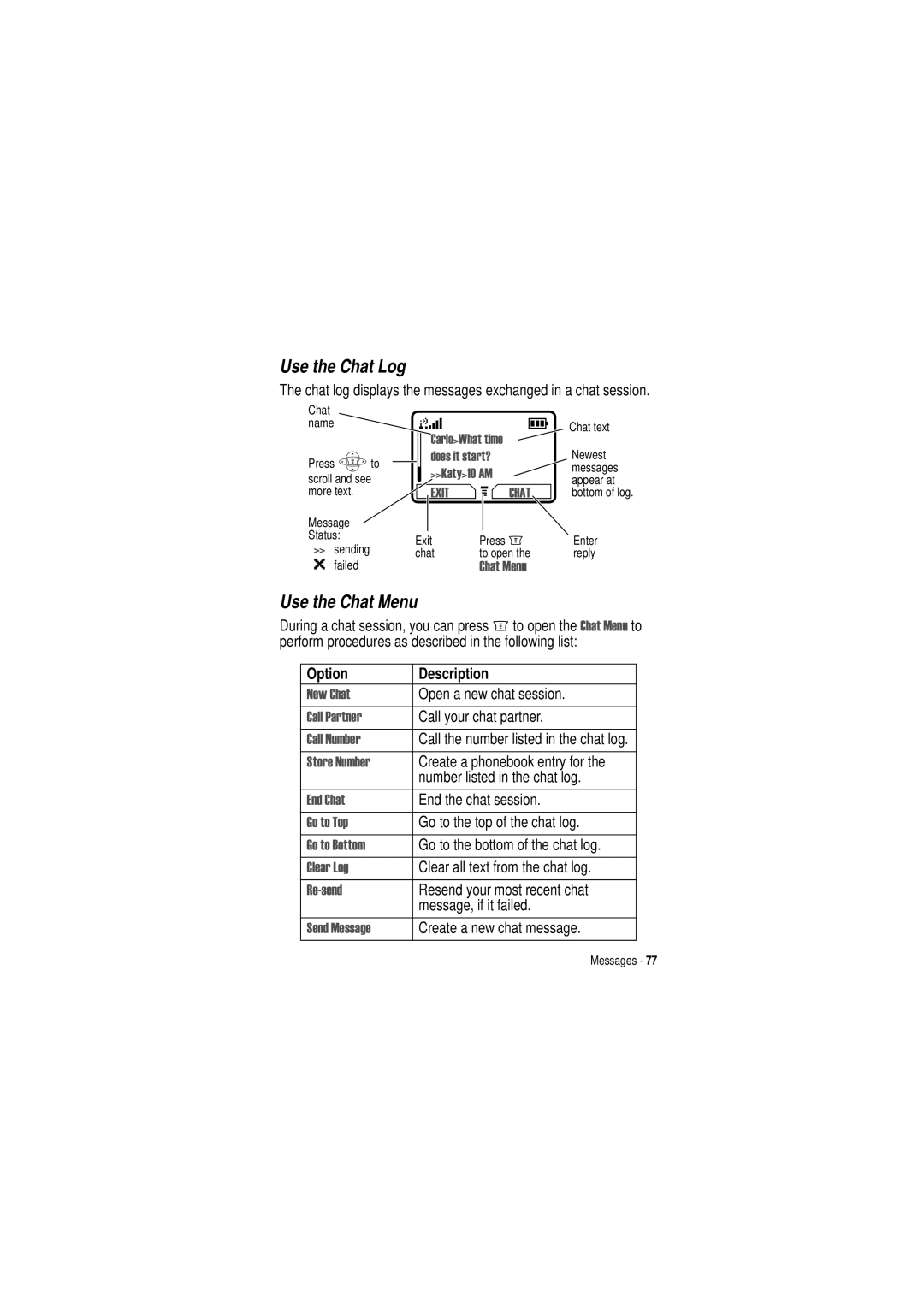 Motorola C350 manual Use the Chat Log, Use the Chat Menu 