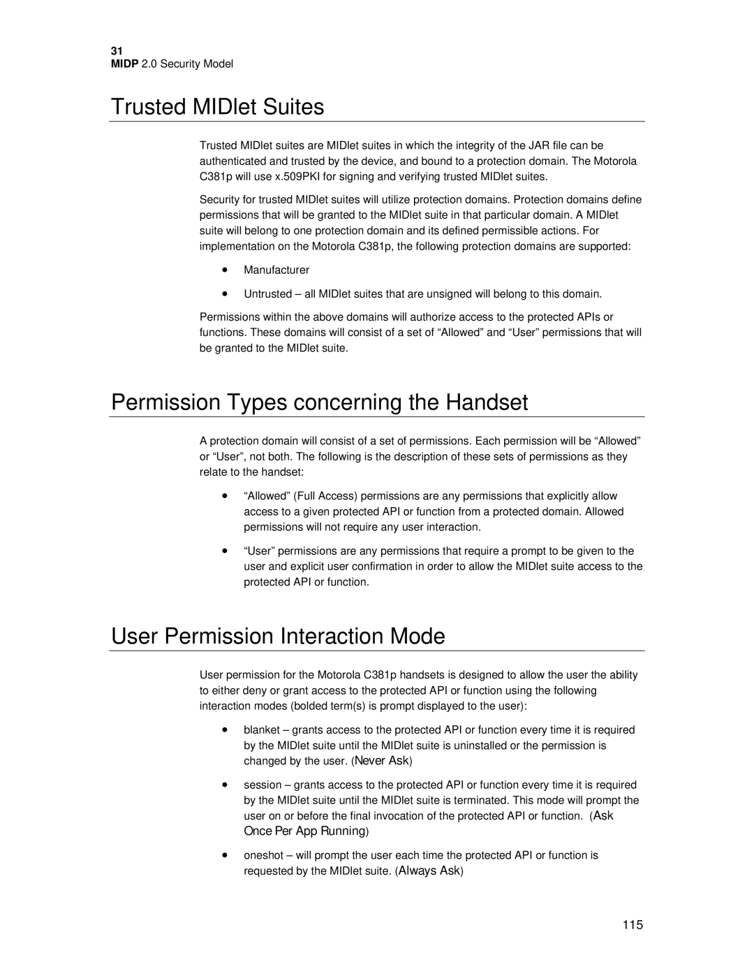 Motorola C381P Trusted MIDlet Suites, Permission Types concerning the Handset, User Permission Interaction Mode 