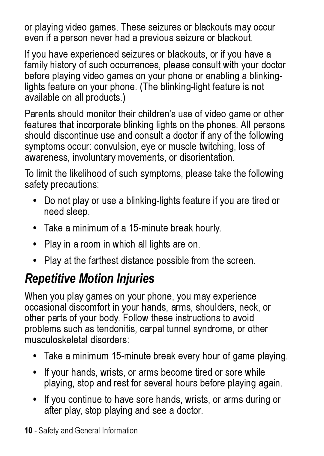 Motorola C390 manual Repetitive Motion Injuries 