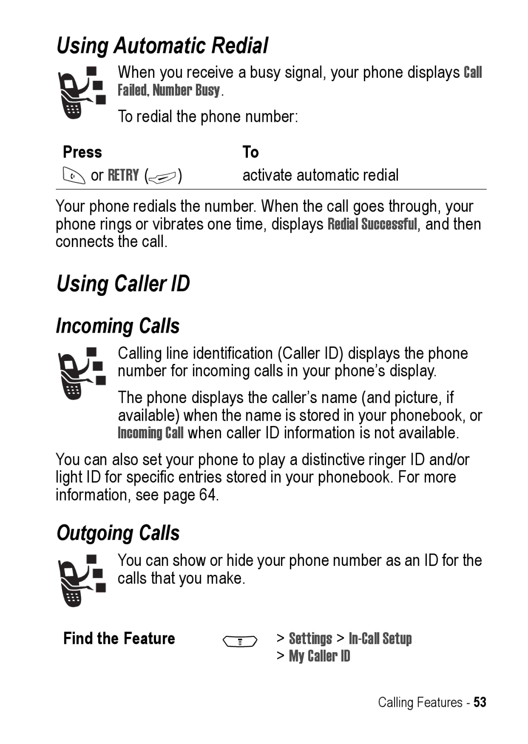 Motorola C390 manual Using Automatic Redial, Using Caller ID, Incoming Calls, Outgoing Calls 