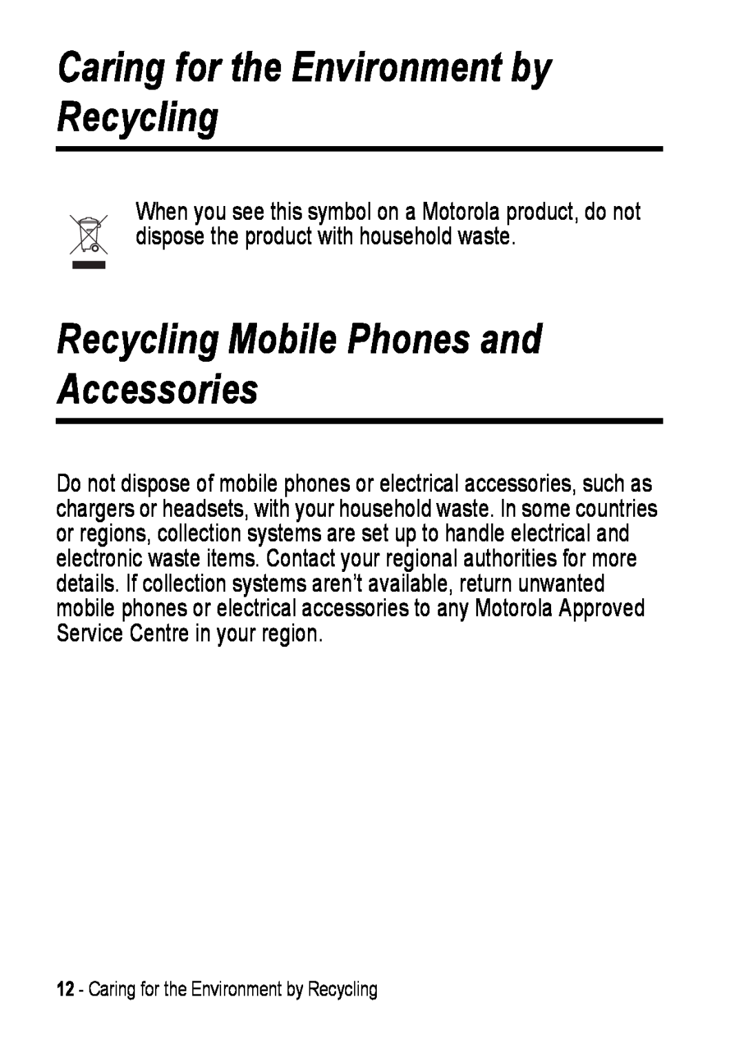 Motorola C390 manual Recycling Mobile Phones and Accessories, Caring for the Environment by Recycling 