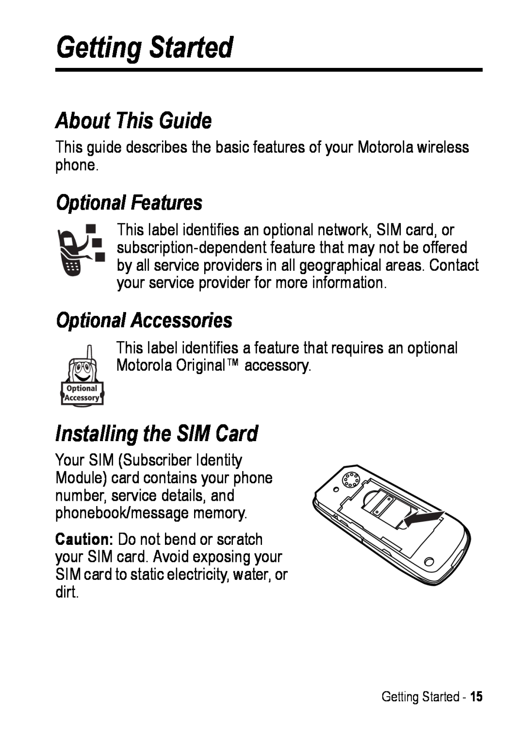 Motorola C390 manual Getting Started, About This Guide, Installing the SIM Card, Optional Features, Optional Accessories 
