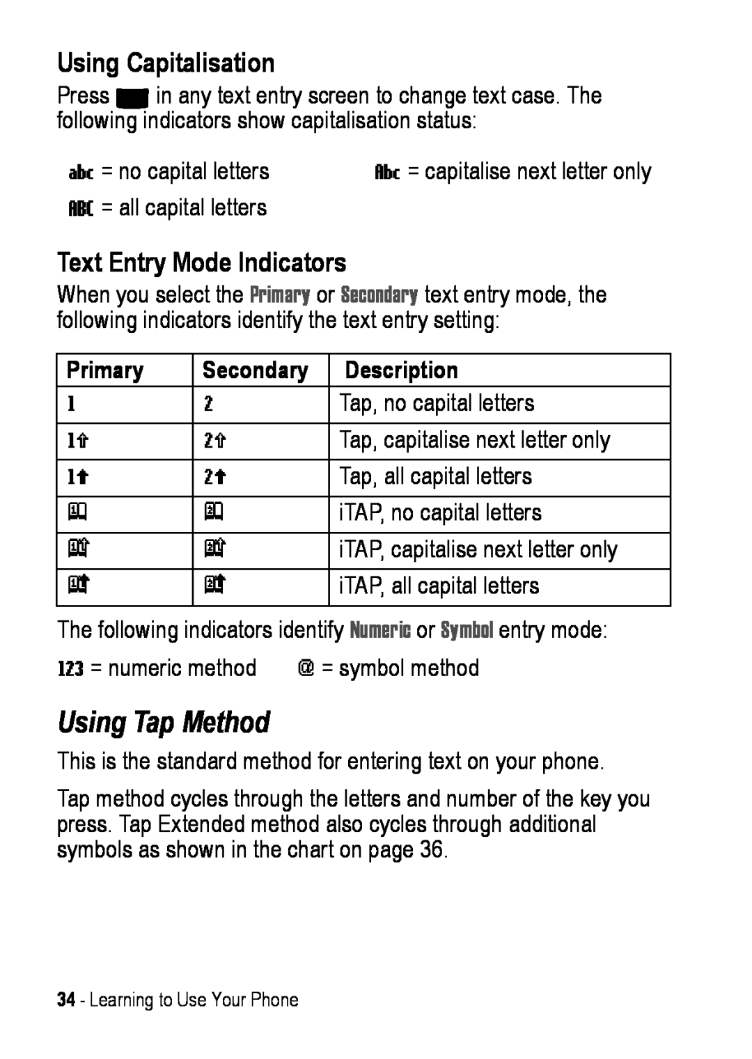 Motorola C390 manual Using Tap Method, Using Capitalisation, Text Entry Mode Indicators 