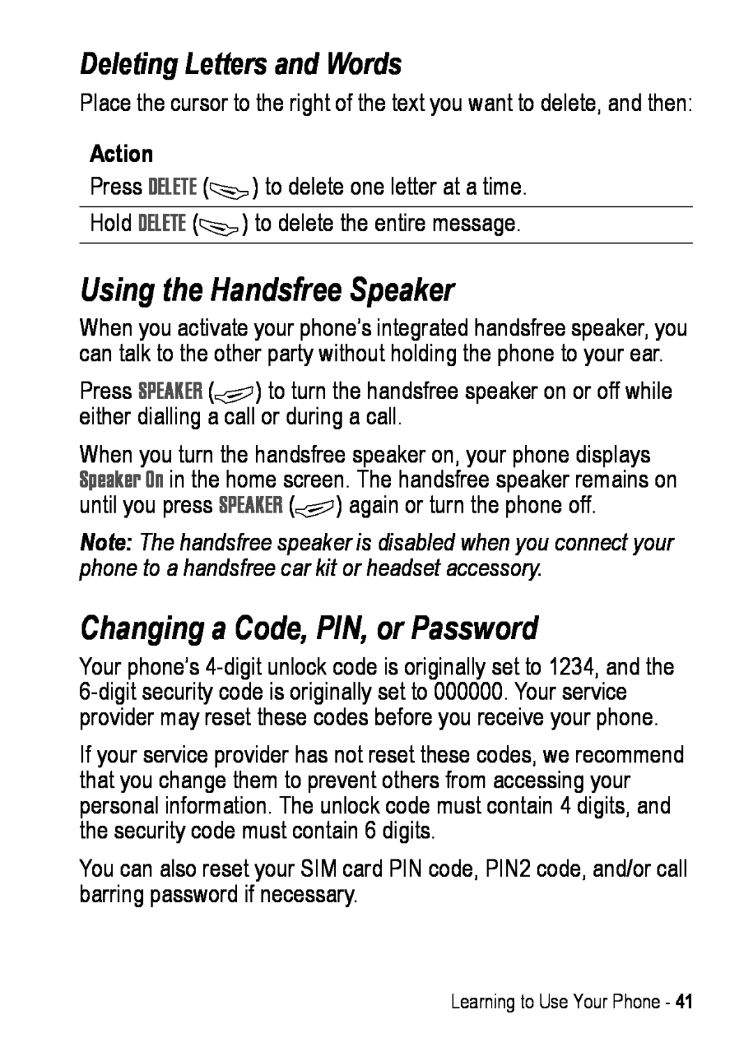 Motorola C390 manual Using the Handsfree Speaker, Changing a Code, PIN, or Password, Deleting Letters and Words 
