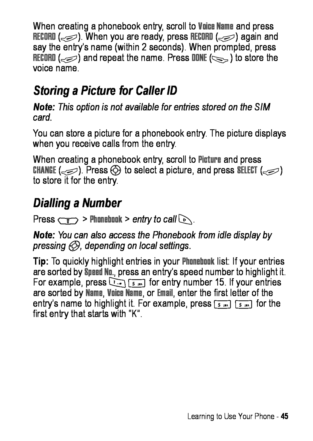 Motorola C390 manual Storing a Picture for Caller ID, Dialling a Number, Press M Phonebook entry to call N 