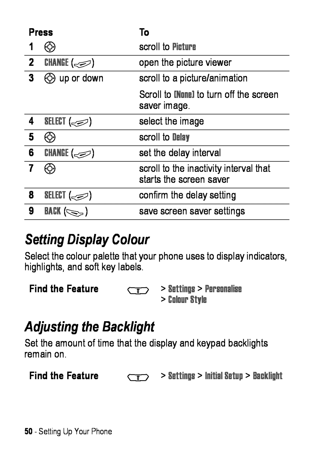 Motorola C390 manual Setting Display Colour, Adjusting the Backlight, Change +, Select + 
