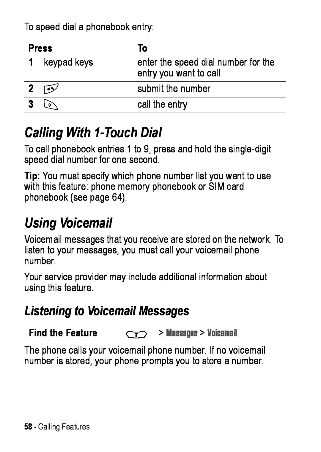 Motorola C390 manual Calling With 1-Touch Dial, Using Voicemail, Listening to Voicemail Messages 