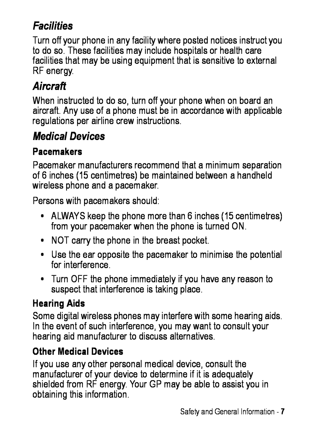 Motorola C390 manual Facilities, Aircraft, Pacemakers, Hearing Aids, Other Medical Devices 