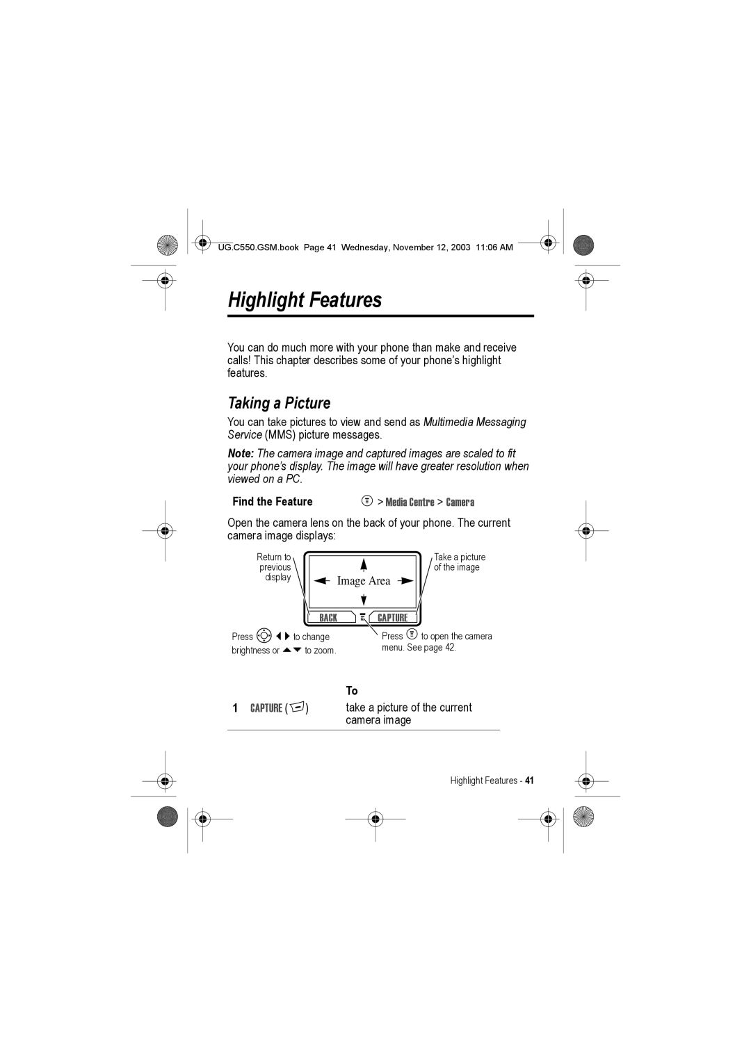 Motorola C550 manual Highlight Features, Taking a Picture, Media Centre Camera, Capture + 