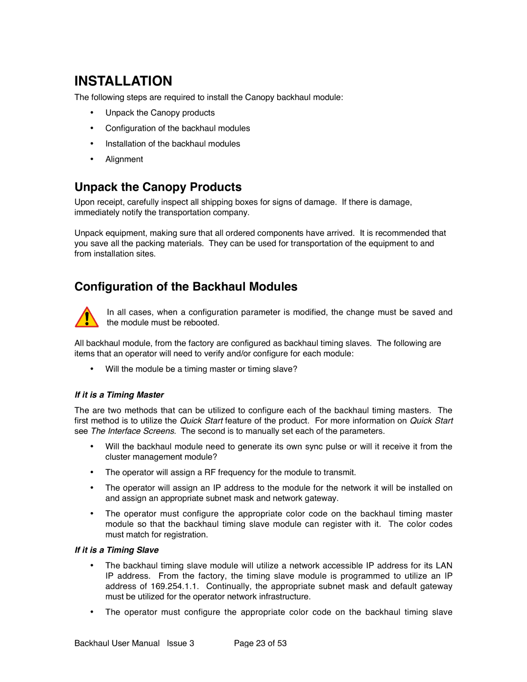 Motorola Canopy Backhaul Module user manual Installation, Unpack the Canopy Products, Configuration of the Backhaul Modules 