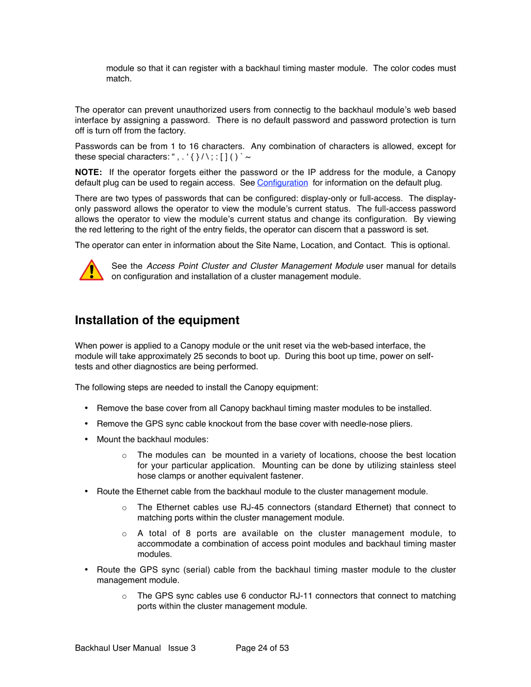 Motorola Canopy Backhaul Module user manual Installation of the equipment 