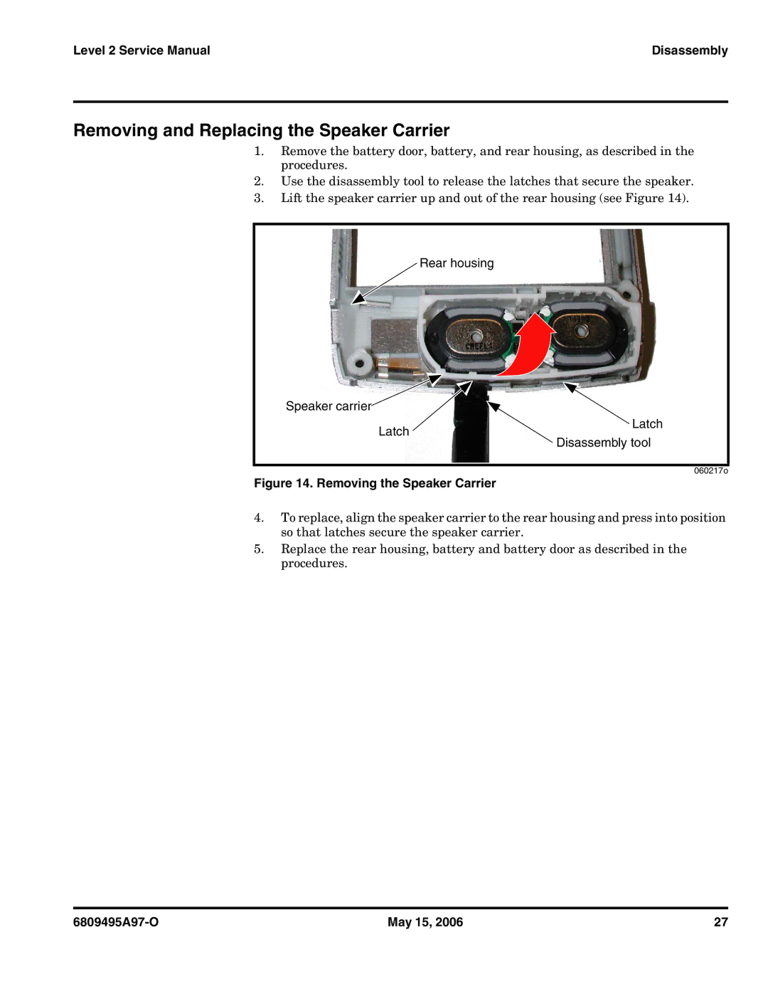 Motorola CDMA 800/1900 MHz Removing and Replacing the Speaker Carrier, Rear housing Speaker carrier Latch Disassembly tool 