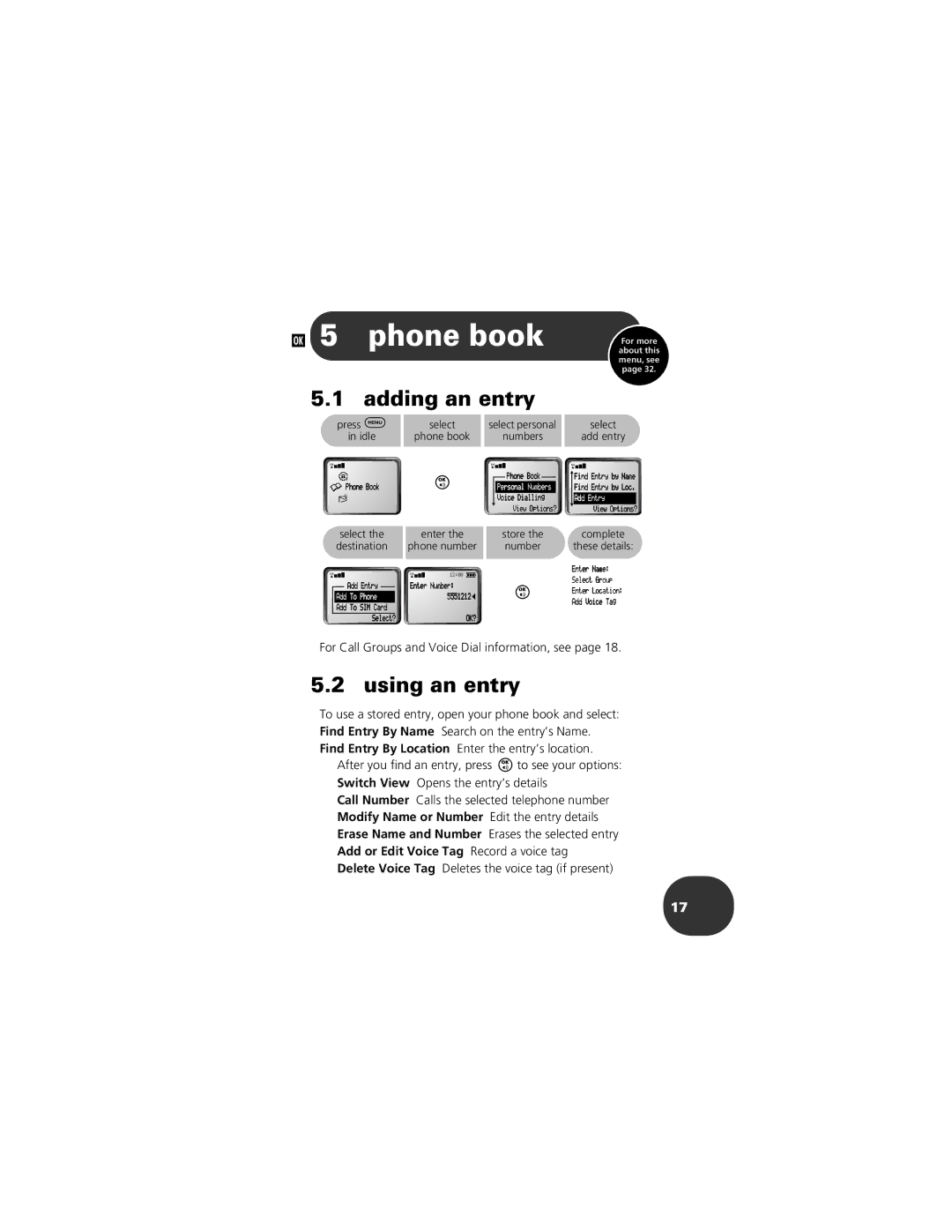 Motorola CELLPHONE manual Phone book, Adding an entry, Using an entry, For Call Groups and Voice Dial information, see 