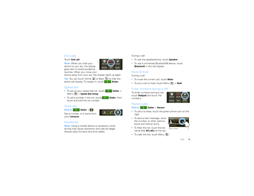 Motorola CLIQ 2 manual End calls, Speed dial, Mute & hold, Enter numbers during a call, Recent calls Voice dial, Handsfree 