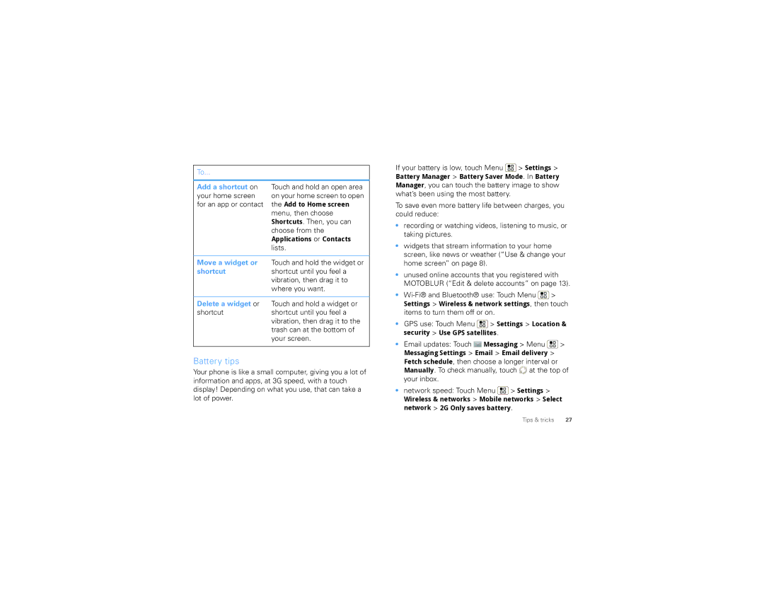 Motorola CLIQ 2 manual Battery tips, Add a shortcut on, Move a widget or, Shortcut, Delete a widget or 