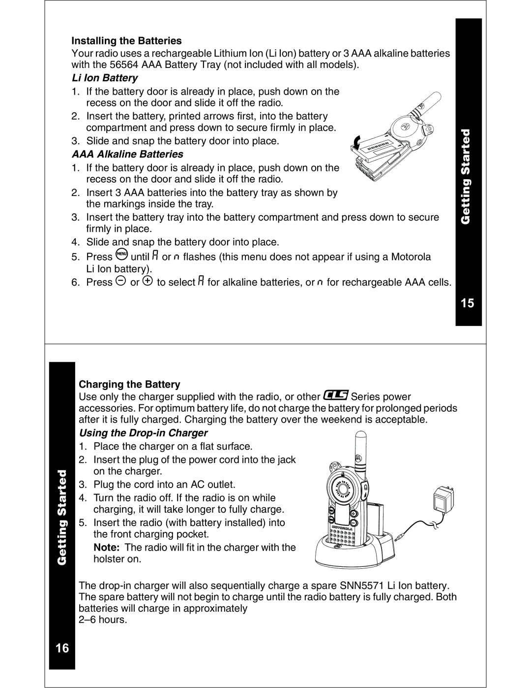 Motorola CLS1110 CLS1410 manual Installing the Batteries, Li Ion Battery, AAA Alkaline Batteries, Charging the Battery 