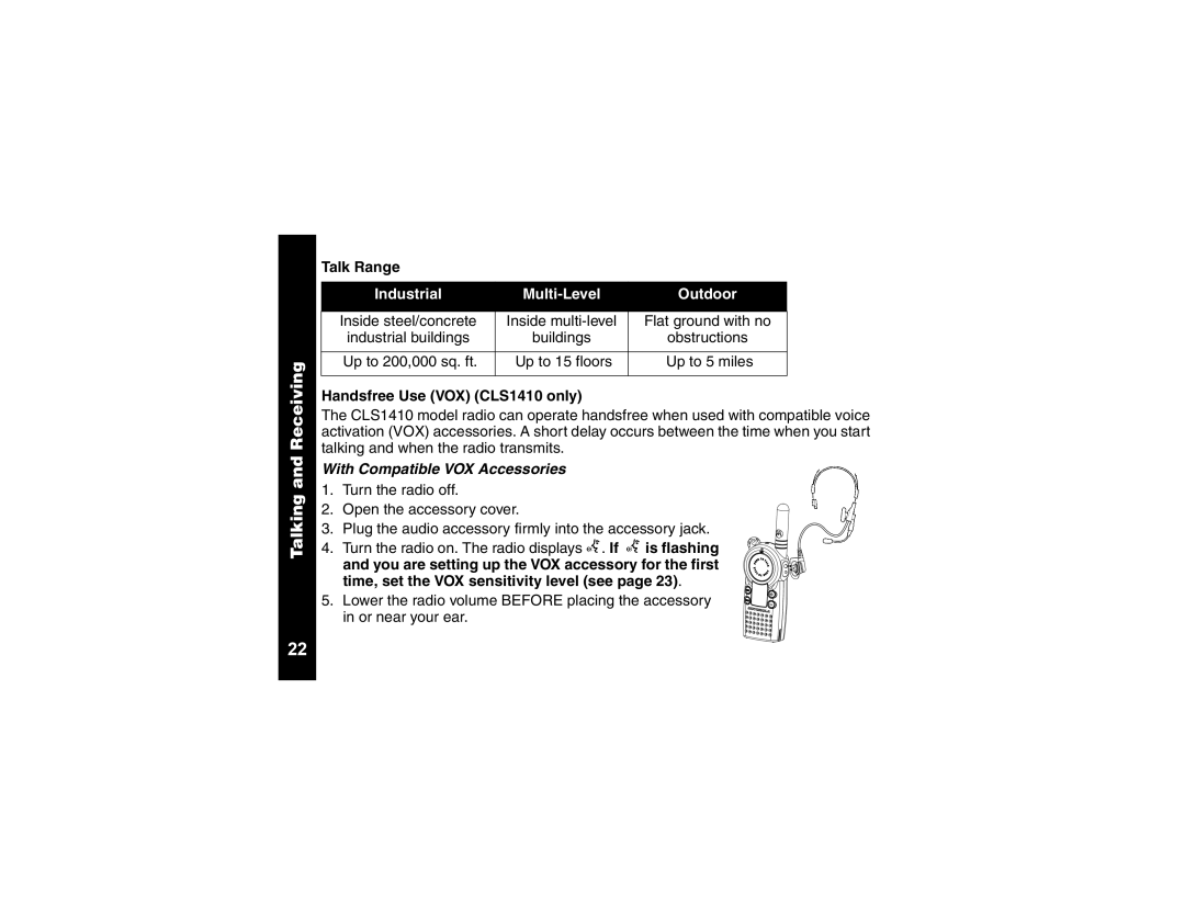 Motorola CLS1110 manual Talk Range, Handsfree Use VOX CLS1410 only, With Compatible VOX Accessories 