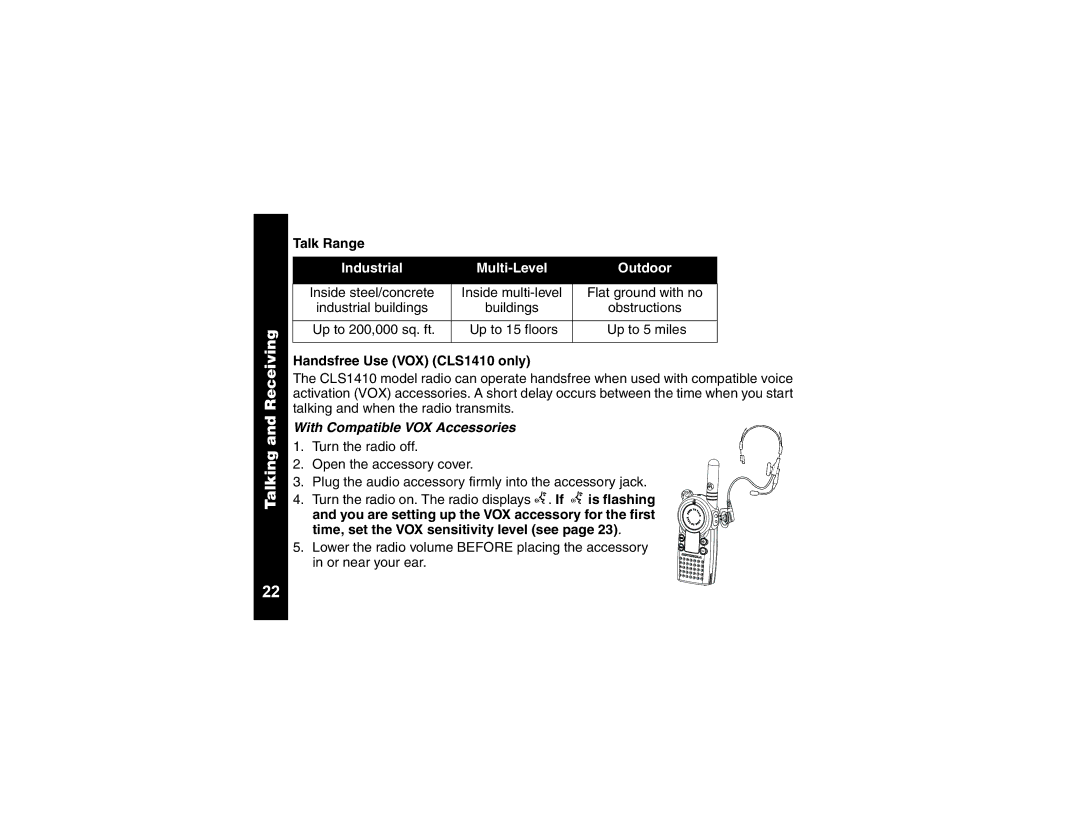 Motorola manual Talk Range, Handsfree Use VOX CLS1410 only, With Compatible VOX Accessories 