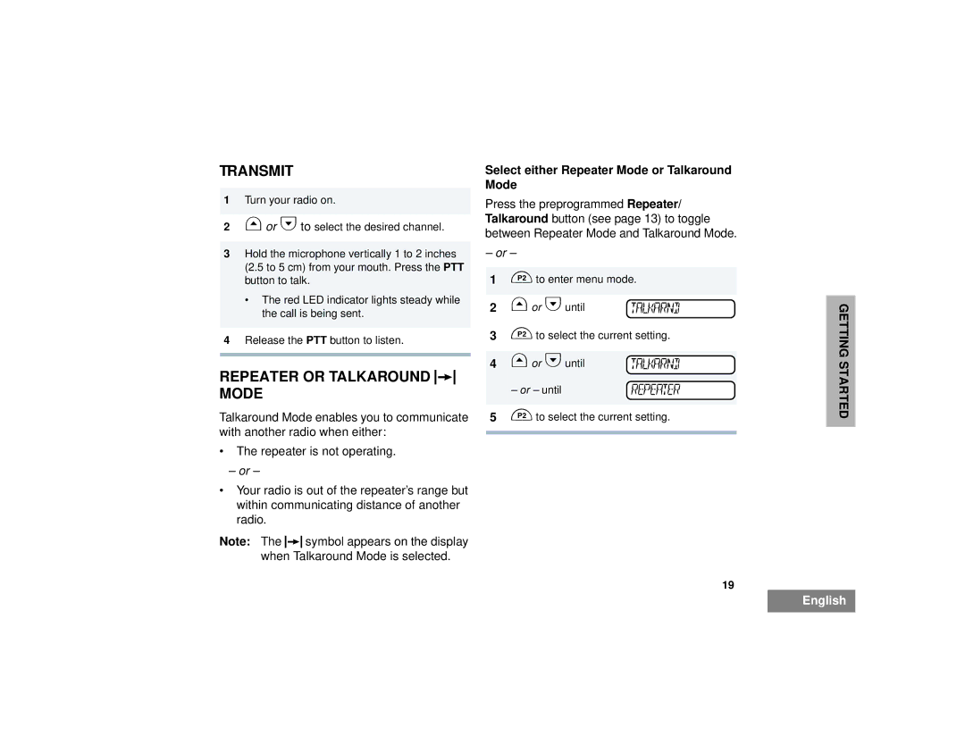 Motorola CM300 manual Transmit, Repeater or Talkaround J Mode, Select either Repeater Mode or Talkaround Mode 