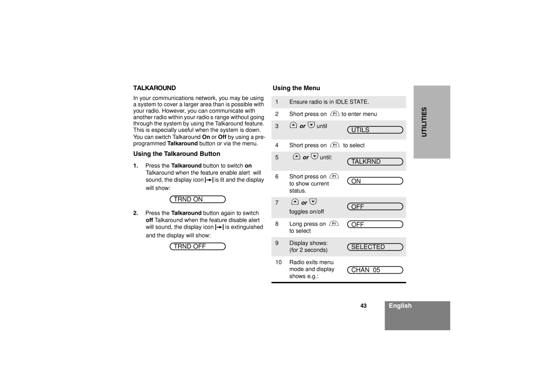 Motorola CM360 manual Using the Talkaround Button, Talkrnd, Trnd on, Trnd OFF 