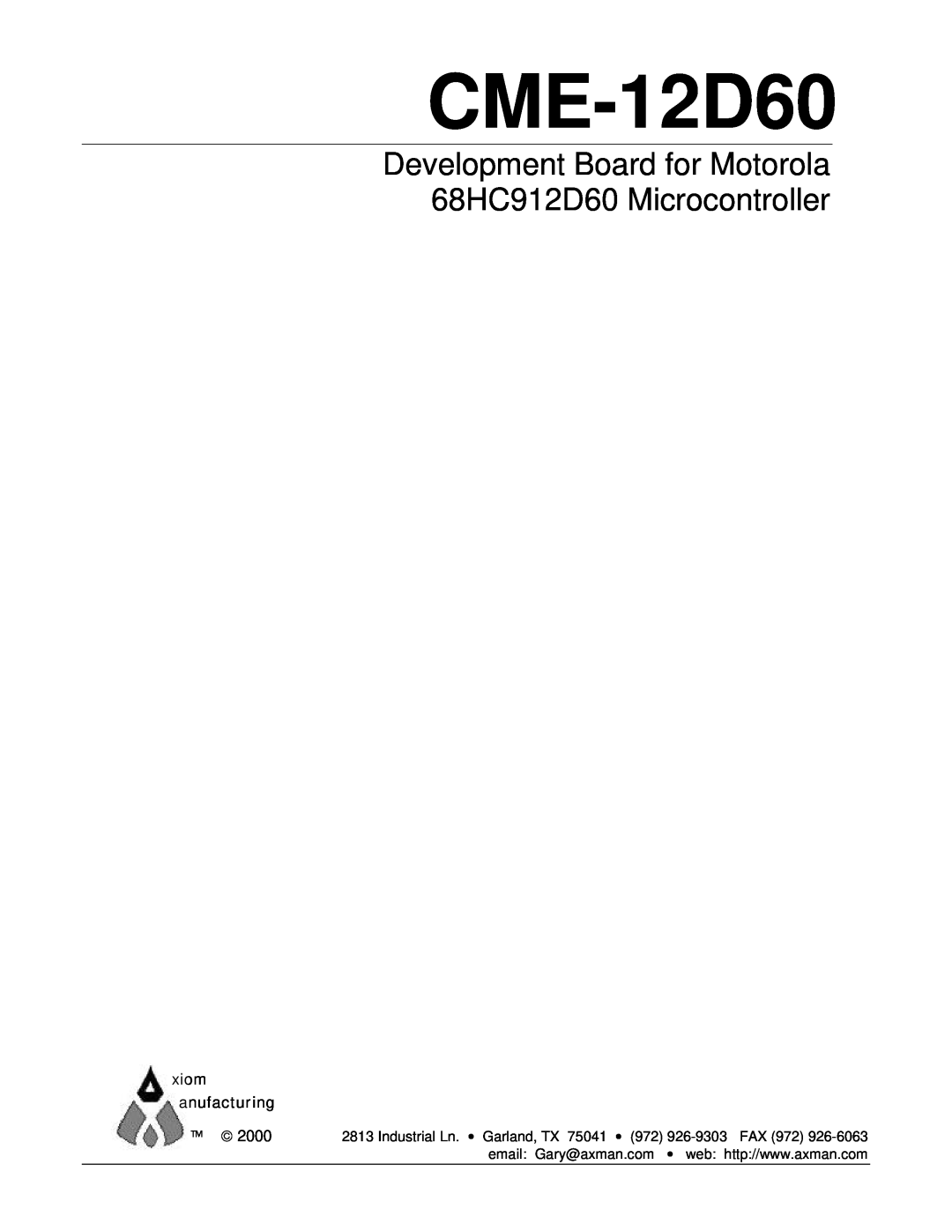 Motorola CME-12D60 manual Development Board for Motorola 68HC912D60 Microcontroller, xiom anufacturing 