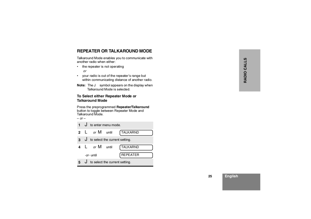 Motorola Commercial Series Radio CP160 Repeater or Talkaround Mode, To Select either Repeater Mode or Talkaround Mode 