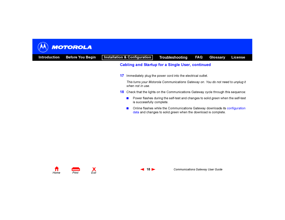 Motorola Communications Gateway manual Immediately plug the power cord into the electrical outlet 