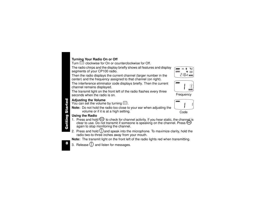 Motorola CP100 manual Started, Turning Your Radio On or Off, Adjusting the Volume, Using the Radio 