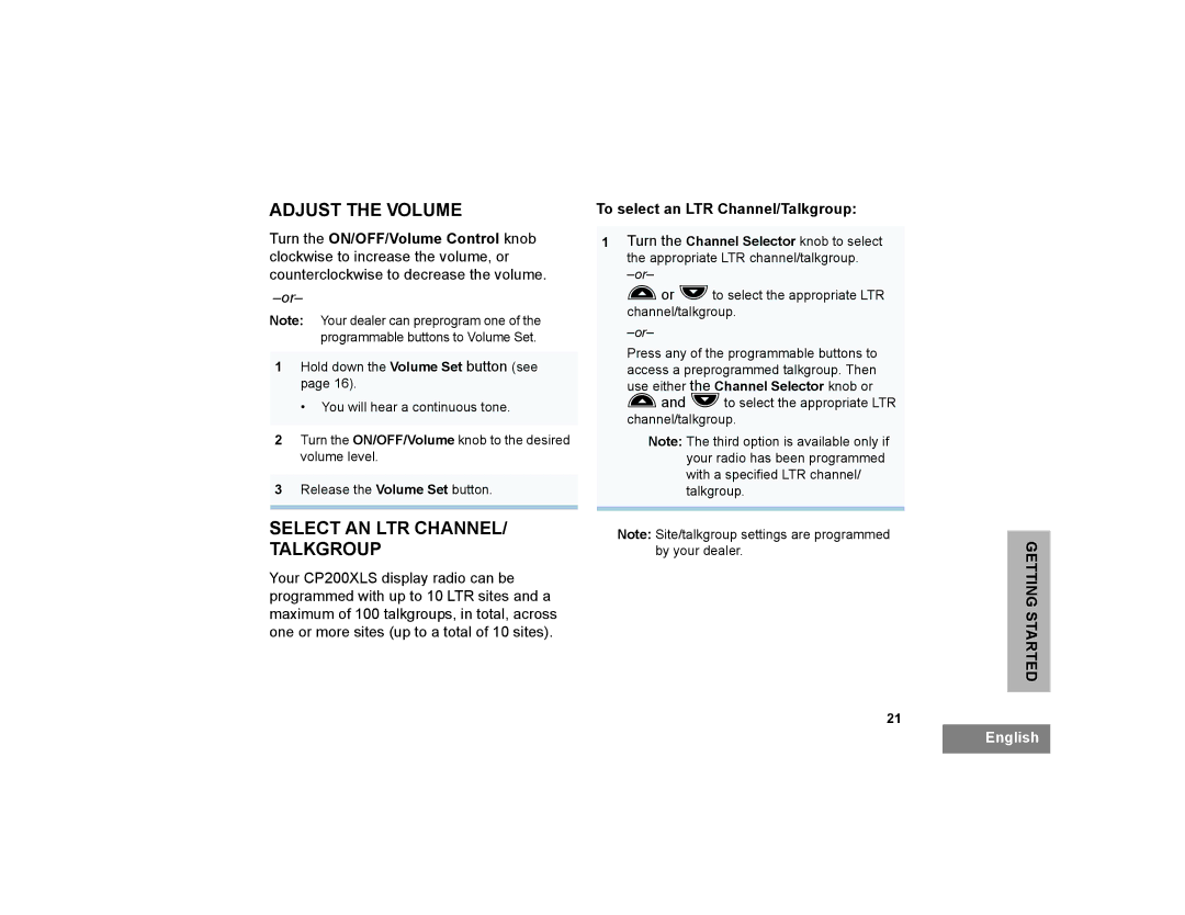 Motorola CP200XLS manual Adjust the Volume, Select AN LTR CHANNEL/ Talkgroup, To select an LTR Channel/Talkgroup 