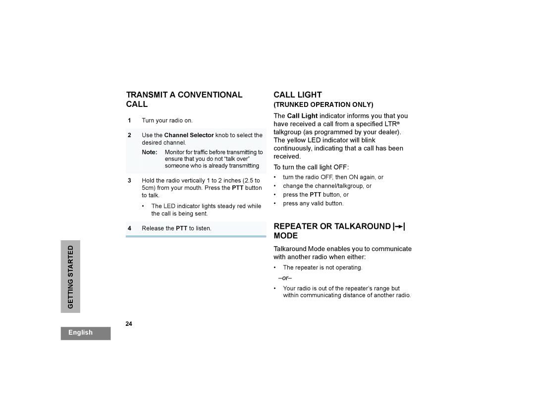 Motorola CP200XLS manual Transmit a Conventional Call, Call Light, Repeater or Talkaround J Mode, Trunked Operation only 