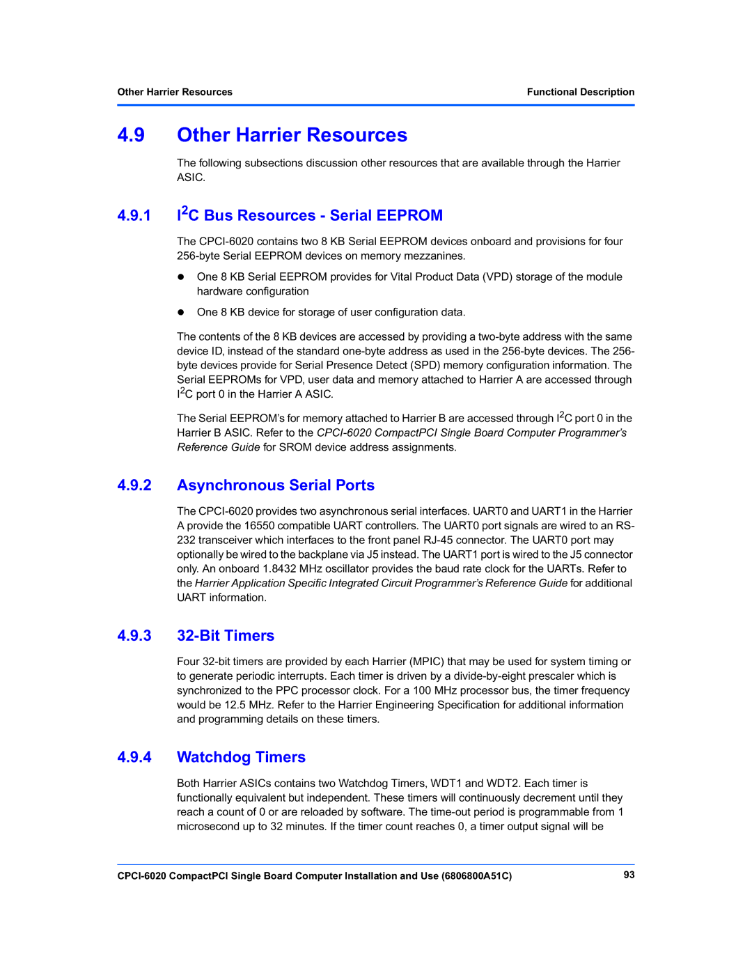 Motorola CPCI-6020 Other Harrier Resources, 1 I2C Bus Resources Serial Eeprom, Asynchronous Serial Ports, 3 32-Bit Timers 