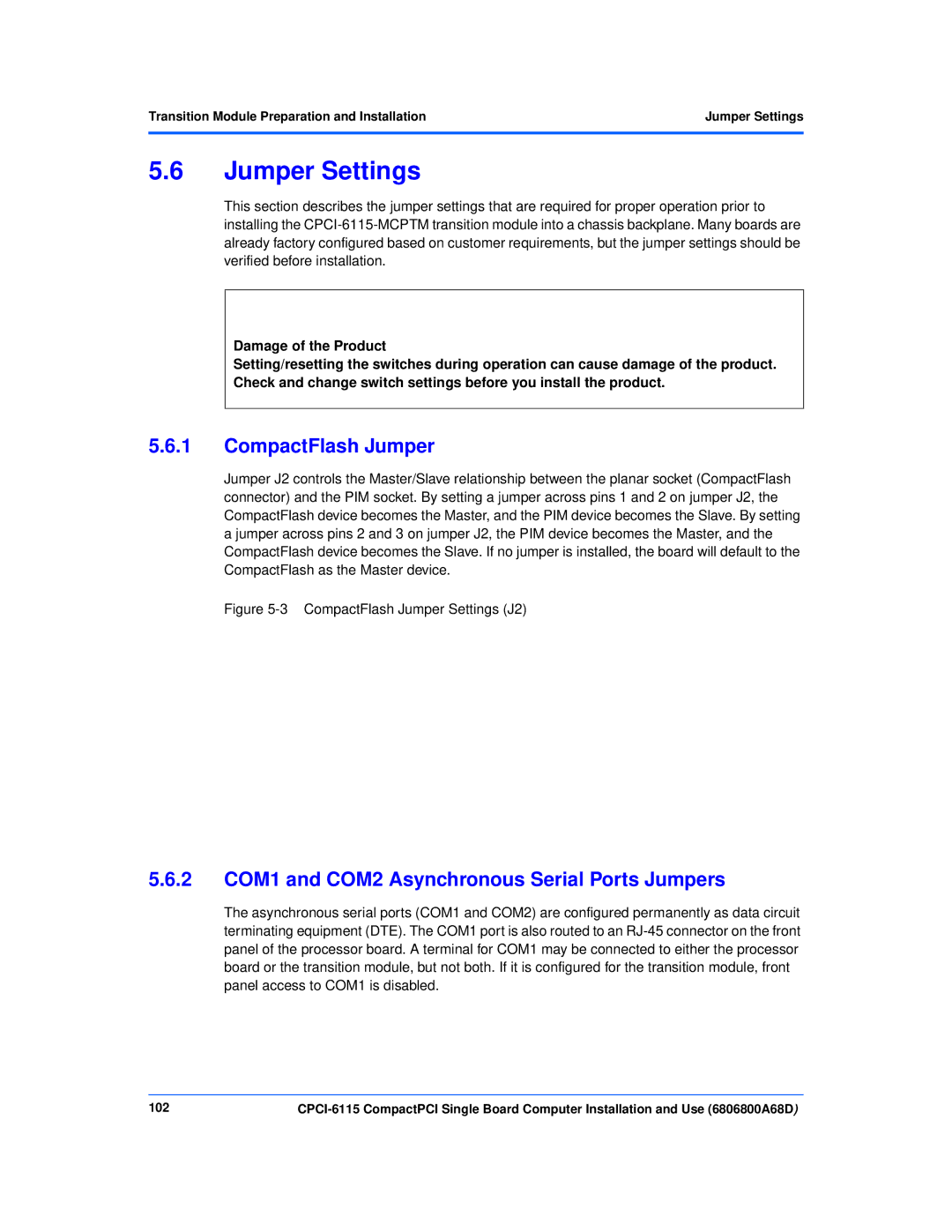 Motorola CPCI-6115 manual Jumper Settings, CompactFlash Jumper, 2 COM1 and COM2 Asynchronous Serial Ports Jumpers, 102 